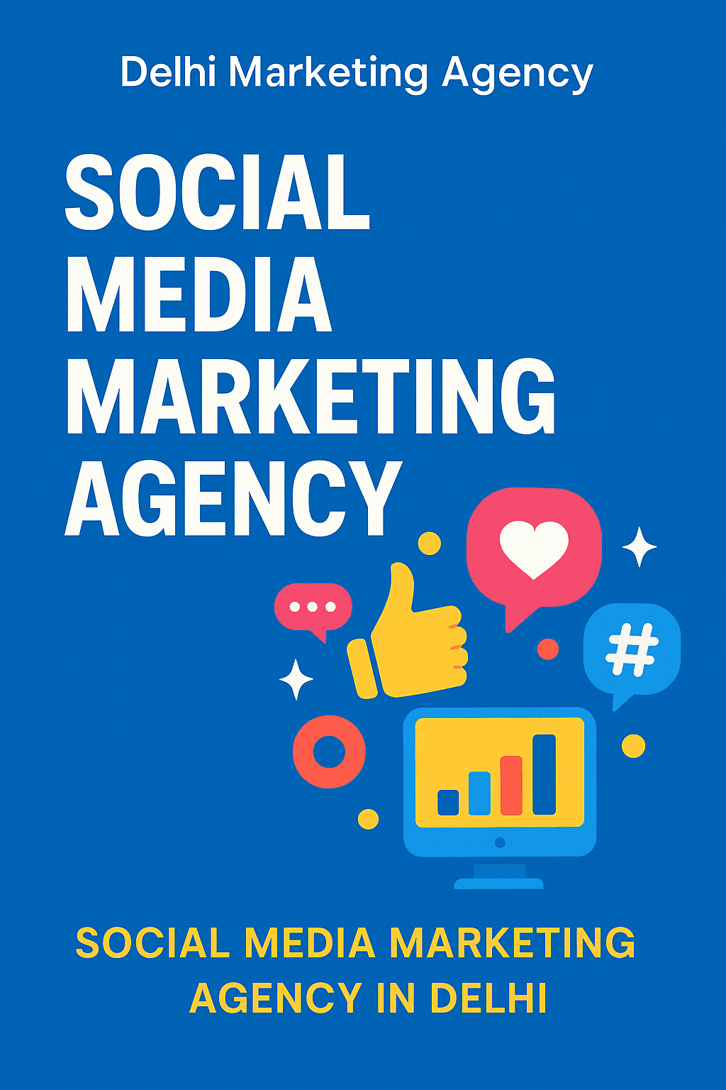 Top Social Media Marketing Agency in Delhi