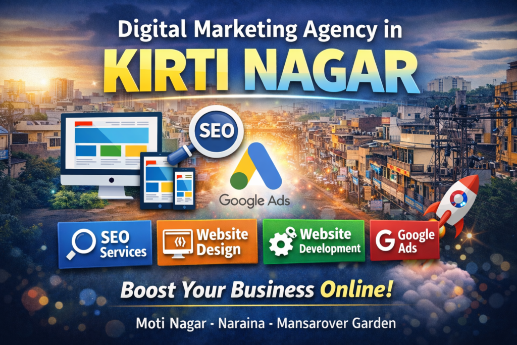Digital Marketing Agency in Kirti Nagar