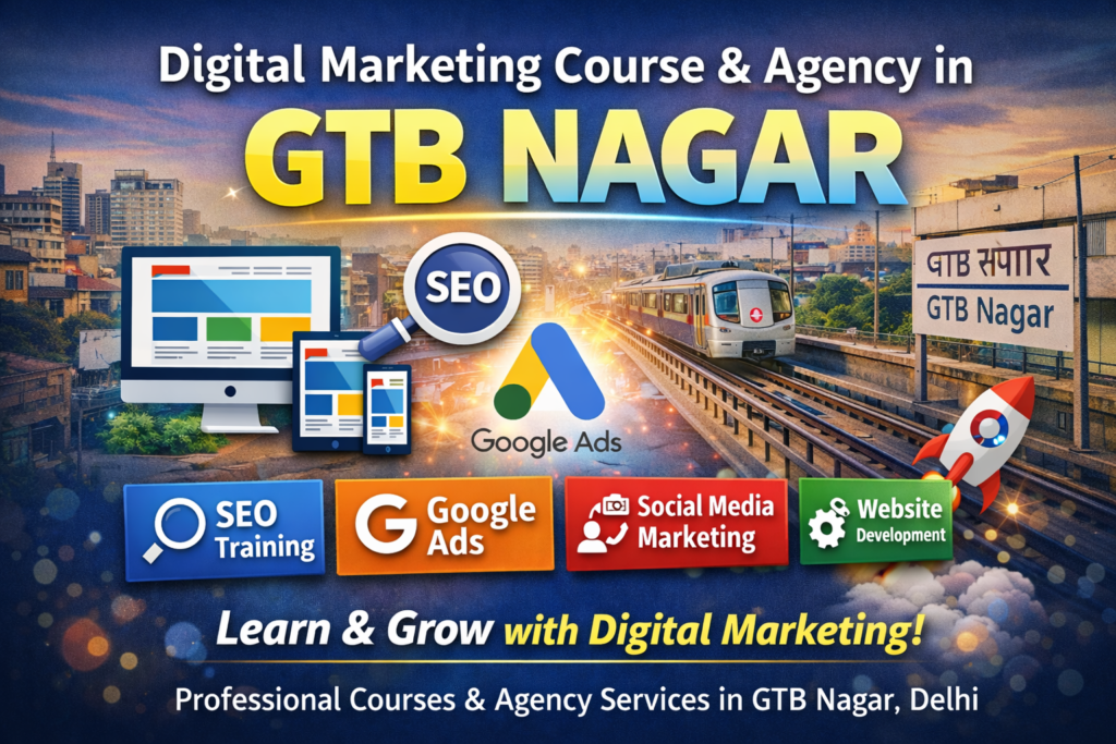 Digital Marketing Course in GTB Nagar Digital Marketing GTB Nagar Delhi