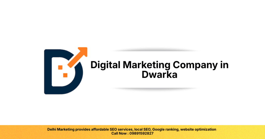 Digital Marketing Company in Dwarka